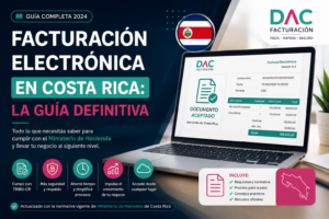 Facturacion Electronica en Costa Rica La Guia Definitiva